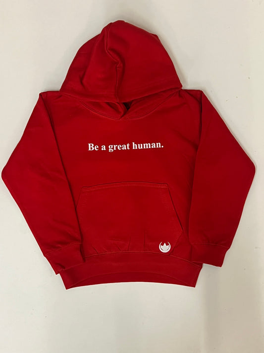 “Be a Great Human” hoodie