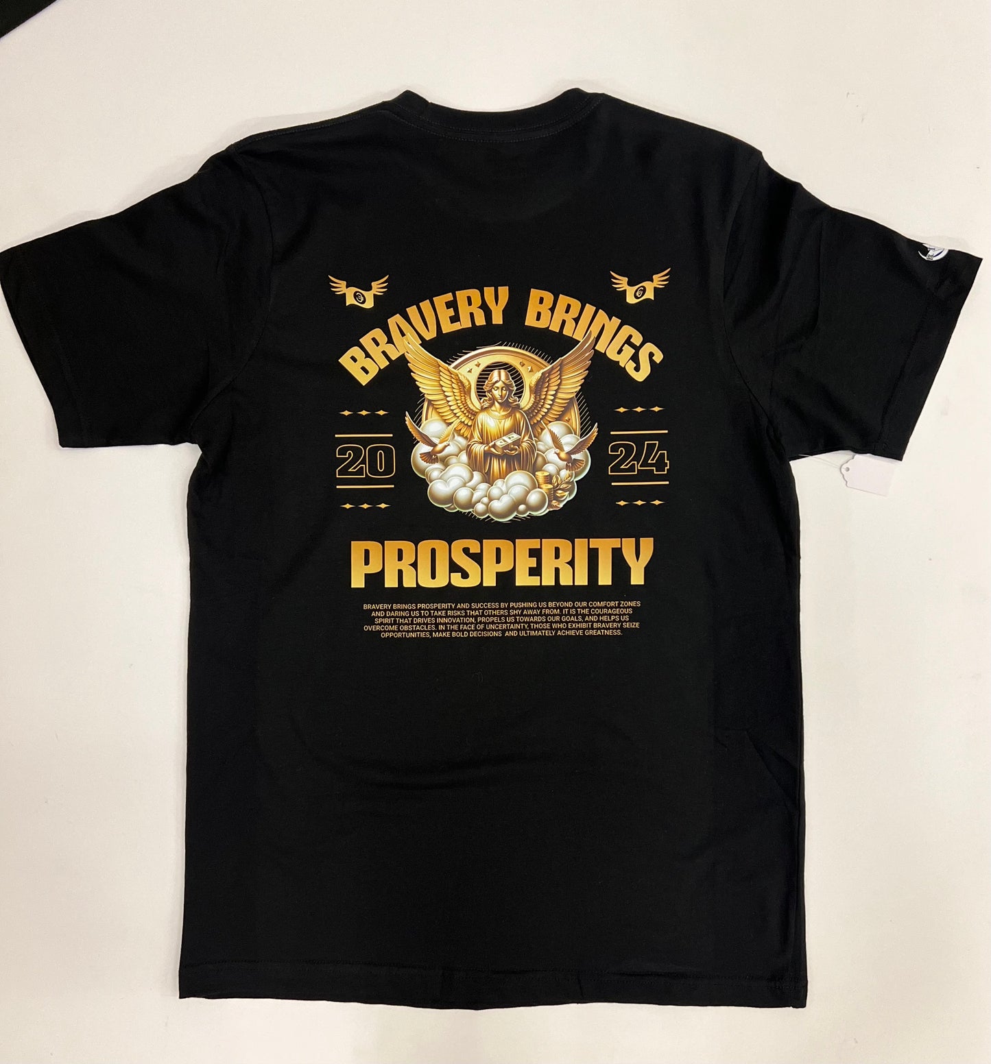 Bravery Bring Prosperity tee