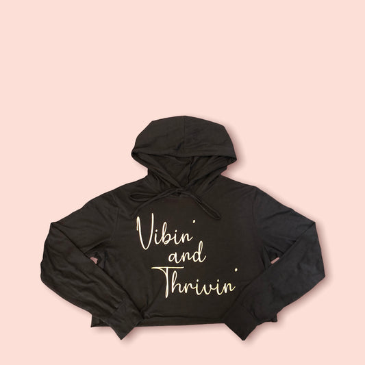 Vibin' and Thrivin' Cropped Hooded Sweatshirt